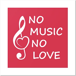 No music no love Posters and Art